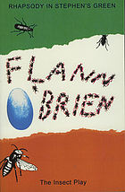 Rhapsody in Stephen's green : the insect play
