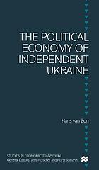 The political economy of independent Ukraine