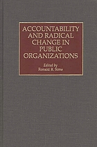 Accountability and radical change in public organizations