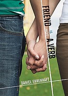 Friend is not a verb : a novel