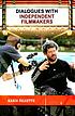 Dialogues with independent filmmakers door Mario Falsetto