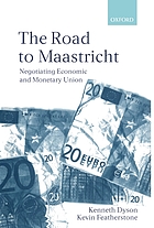 The road to Maastricht : negotiating Economic and Monetary Union