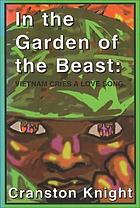 In the garden of the beast : Vietnam cries a love song