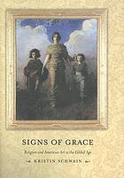 Signs of grace : religion and American art in the Gilded Age