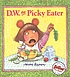 D.W. the picky eater de Marc Tolon Brown