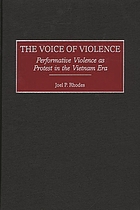 The voice of violence : performative violence as protest in the Vietnam era