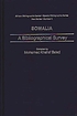 Somalia : a bibliographical survey door Mohamed Khalief Salad