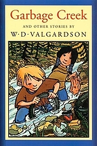 Garbage Creek : and other stories