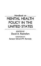 Handbook on mental health policy in the United States