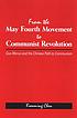 From the May Fourth Movement to Communist Revolution : Guo Moruo and the Chinese path to Communism