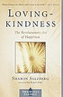 Lovingkindness : the revolutionary art of happiness de Sharon Salzberg