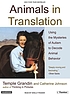 Animals in translation : using the mysteries of... by Temple Grandin