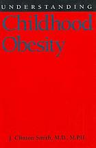 Understanding childhood obesity