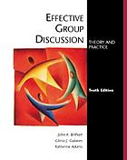 Effective group discussion : theory and practice