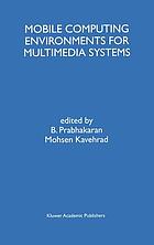 Mobile computing environments for multimedi systems