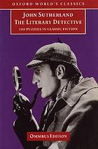The literary detective : 100 puzzles in classic fiction
