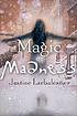 Magic or madness 著者： Justine Larbalestier