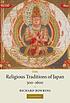 The religious traditions of Japan, 500-1600 著者： Richard Bowring