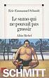 Le sumo qui ne pouvait pas grossir 著者：  Éric-Emmanuel Schmitt 