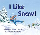 I like snow!