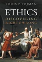 Ethics : discovering right and wrong