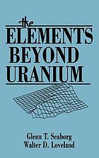 The elements beyond uranium