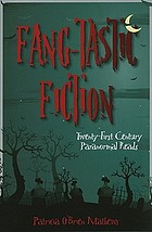 Fang-tastic fiction : twenty-first-century paranormal reads