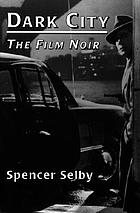Dark city : the film noir
