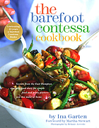 The Barefoot Contessa cookbook : secrets from the legendary specialty food store for simple food and party platters you can make at home