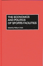The economics and politics of sports facilities