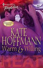Warm & willing