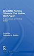 The yellow wall-paper : a sourcebook and critical... 著者： Charlotte Perkins Gilman