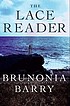The lace reader : a novel door Brunonia Barry