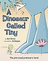 A dinosaur called Tiny por Alan Durant