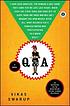 Q & A : a novel von Vikas Swarup