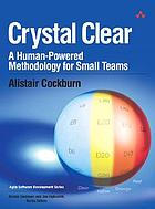 Crystal clear : a human-powered methodology for small teams