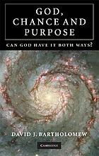 God, chance and purpose : can God have it both ways?