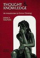 Thought & knowledge : an introduction to critical thinking