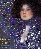 Gustav Klimt, modernism in the making