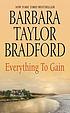 Everything to gain de Barbara Taylor Bradford