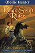 The king's swift rider : a novel on Robert the... de Mollie Hunter