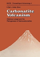 Carbonatite volcanism : Oldoinyo Lengai and the petrogenesis of natrocarbonatites