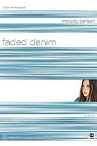 Faded denim : color me trapped by Melody Carlson