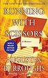 Running with scissors : a memoir por Augusten Burroughs