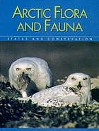 Arctic flora and fauna : status and conservation