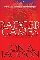 Badger games : a Detective Sergeant Mulheisen mystery