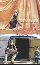 A life inspired : tales of Peace Corps service.