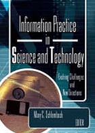 Information practice in science and technology : evolving challenges and new directions