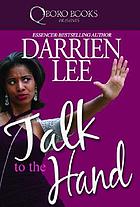Talk to the hand : a novel
