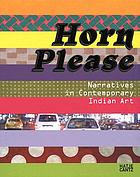 Horn please : narratives in contemporary Indian art